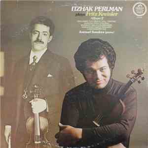 Itzhak Perlman -  Itzhak Perlman Plays Fritz Kreisler, Album 2