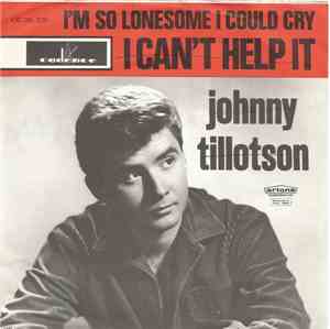 Johnny Tillotson - I Can't Help It (If I'm Still In Love With You)