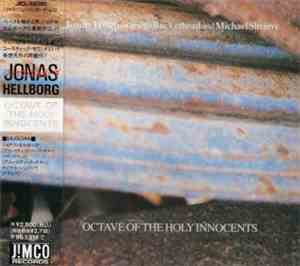 Jonas Hellborg With Buckethead And Michael Shrieve - Octave Of The Holy Innocents