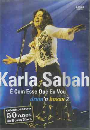Karla Sabah - É Com Esse Que Eu Vou: Drum'n Bossa 2