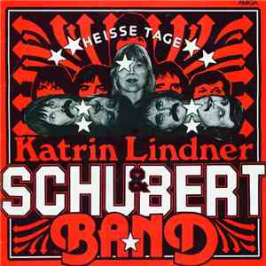 Katrin Lindner & Schubert-Band - Heisse Tage