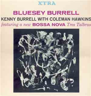 Kenny Burrell With Coleman Hawkins - Bluesey Burrell