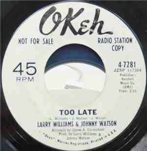 Larry Williams & Johnny Watson - Two For The Price Of One / Too Late