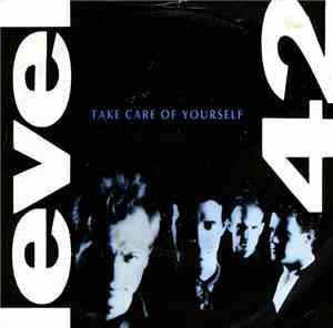 Level 42 - Take Care Of Yourself
