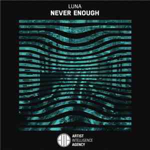 Luna  - Never Enough