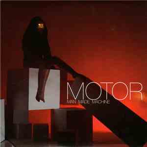 MOTOR  - Man Made Machine