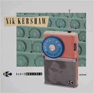 Nik Kershaw - Radio Musicola