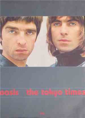 Oasis  - The Tokyo Times