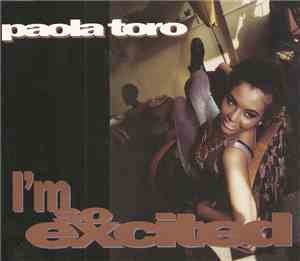 Paola Toro - I'm So Excited