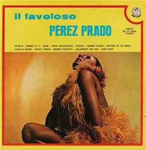 Perez Prado - Il Favoloso Perez Prado