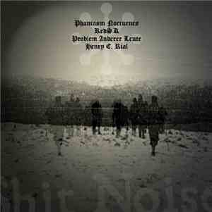 Phantasm Nocturnes / RedSK / Problem Anderer Leute / Henry C. Rial - Untitl ...