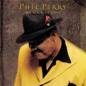 Phil Perry  - My Book Of Love