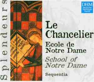 Philippe Le Chancelier - Sequentia  - Ecole de Notre Dame- School Of Notre  ...