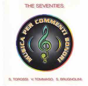 S. Torossi, V. Tommaso, S. Brugnolini - The Seventies