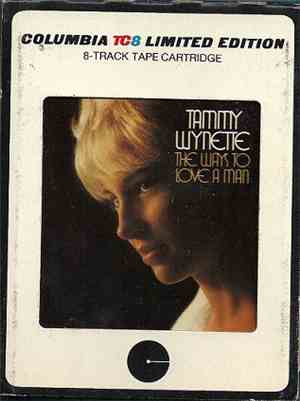 Tammy Wynette - The Ways To Love A Man