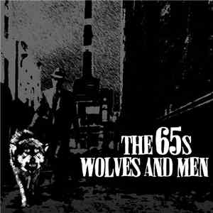 The 65's - Wolves And Men