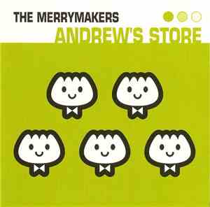 The Merrymakers - Andrew's Store