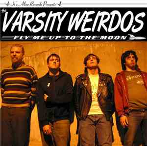 The Varsity Weirdos - Fly Me Up To The Moon