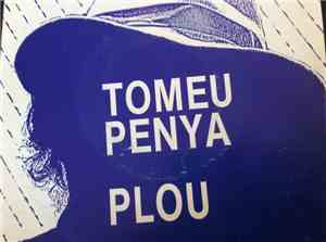 Tomeu Penya - Plou