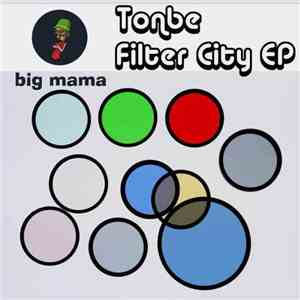 Tonbe - Filter City Ep