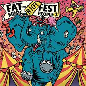 Various - Fat Music For Riot Fest People 2