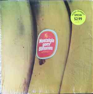 Various - Nostalgia Goes Bananas