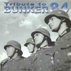 Various - Tribute To Bunker 84