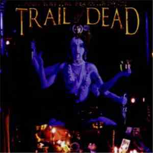 ...And You Will Know Us By The Trail Of Dead - Madonna