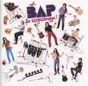 BAP - Für Usszeschnigge!