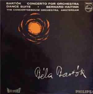Bartók, Bernard Haitink, The Concertgebouw Orchestra, Amsterdam - Concerto  ...