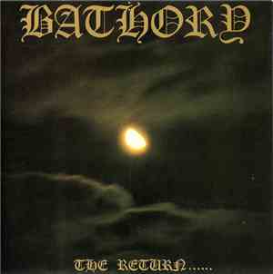 Bathory - The Return......