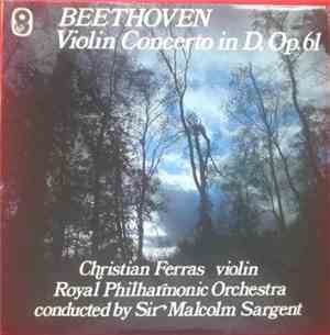Beethoven / Christian Ferras / Royal Philharmonic Orchestra / Sir Malcolm S ...