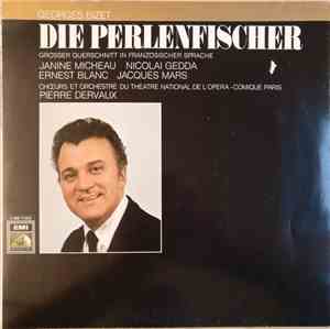 Bizet — Janine Micheau, Nicolai Gedda, Ernest Blanc, Jacques Mars, Chœurs E ...