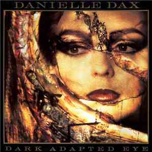 Danielle Dax - Dark Adapted Eye
