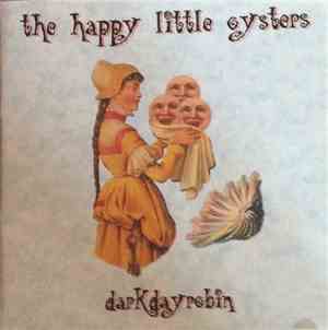 DarkDayRobin - The Happy Little Oysters