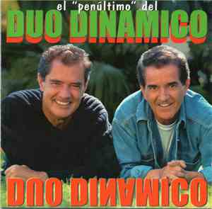 Dúo Dinámico - El Penúltimo Del Duo Dinámico