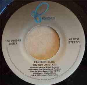 Eastern Bloc  - You Got Love / Don't Call Me