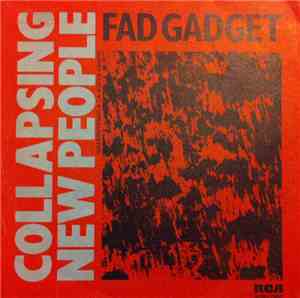 Fad Gadget - Collapsing New People = Destruyendo A La Nueva Gente