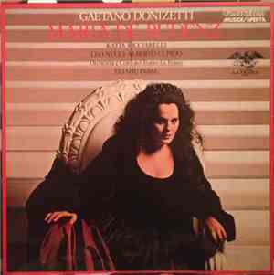 Gaetano Donizetti, Katia Ricciarelli, Leo Nucci, Alberto Cupido, Eliahu Inb ...