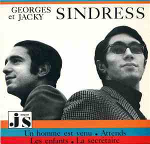 Georges Sindress , et Jacky Sindress - Un Homme Est Venu