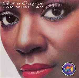 Gloria Gaynor - I Am What I Am
