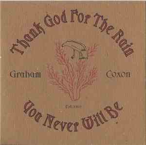 Graham Coxon - Thank God For The Rain / You Will Never Be
