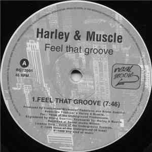 Harley & Muscle - Feel That Groove / Tonight