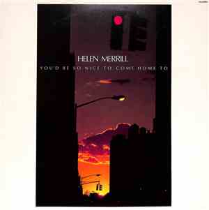 Helen Merrill - You'd Be So Nice To Come Home To