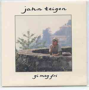 Jahn Teigen - Gi Meg Fri