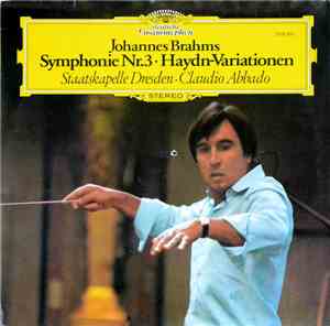 Johannes Brahms - Claudio Abbado, Staatskapelle Dresden - Symphonie Nr. 3 • ...