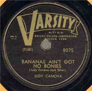 Judy Canova - Bananas Ain't Got No Bonies / Never Trust A Man