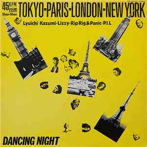 Lyuichi - Kazumi • Lizzy • Rip Rig & Panic • P.I.L - Tokyo-Paris-London-New ...