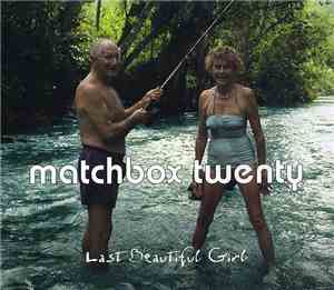 Matchbox Twenty - Last Beautiful Girl