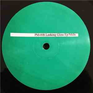 Mills - Looking Glass EP